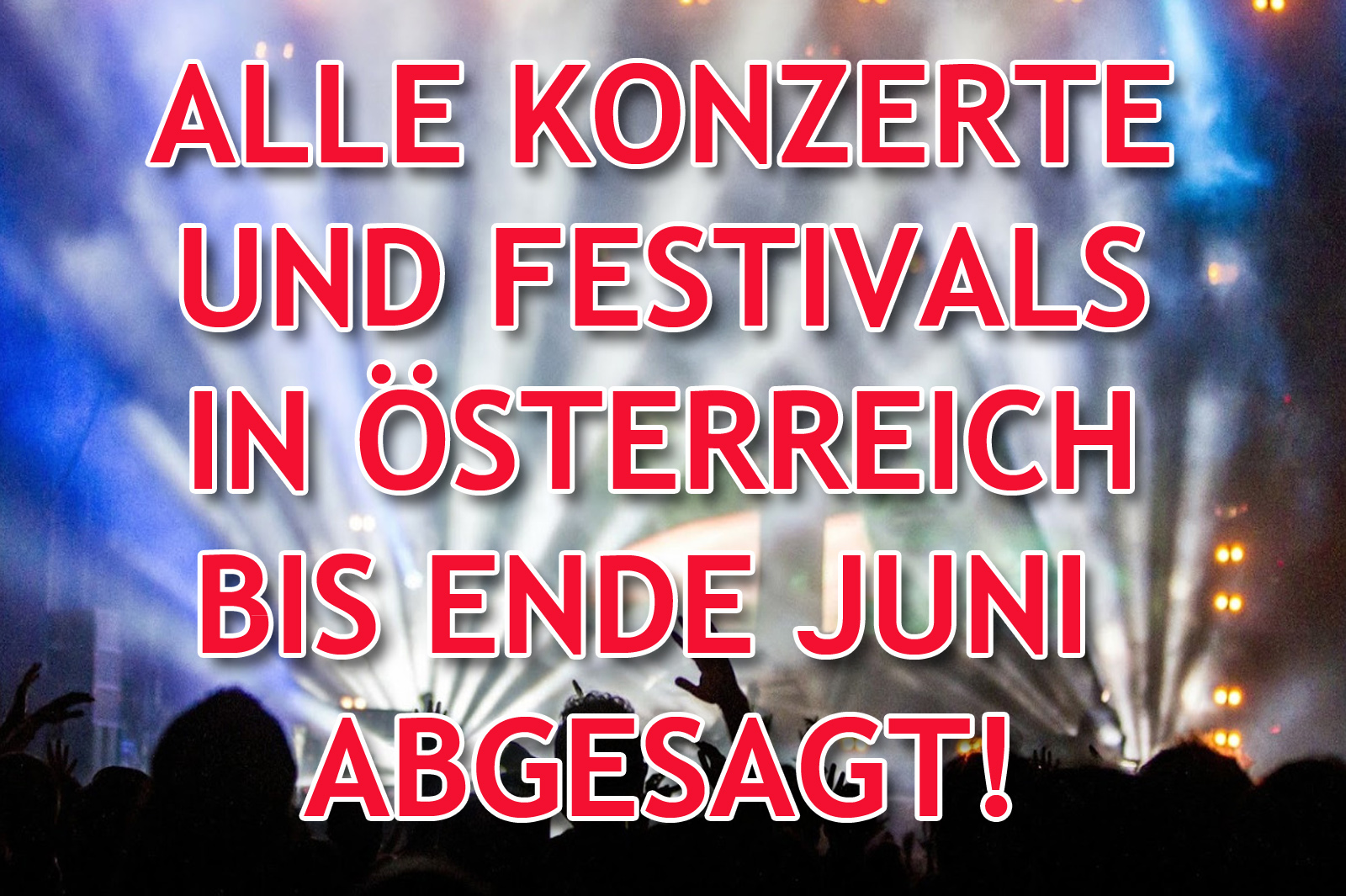 saemtliche-festivals-und-veranstaltungen-in-oesterreich-bis-ende-juni-2020-abgesagt