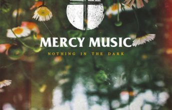 mercy-music-nothing-in-the-dark-fetzig-ins-ohr-album-review