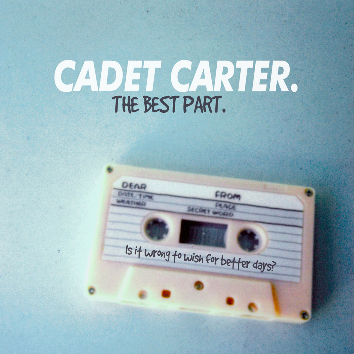 cadet-carter-the-best-part-video-premiere