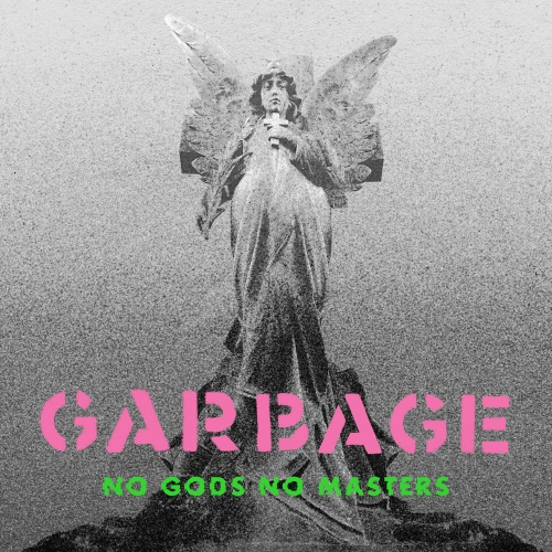 garbage-no-gods-no-masters-ein-album-review