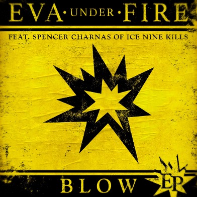 eva-under-fire-neue-ep-blow-ueber-better-noise-music-veroeffentlicht
