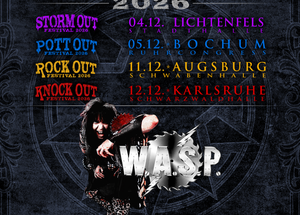 THE HARD CIRCLE 2026 – W.A.S.P.  als erster Top Act bei den The Hard Circle Festivals bestätigt – Neues viertes Festival „Storm Out“ feiert am 04.12.2026 in Lichtenfels Premiere